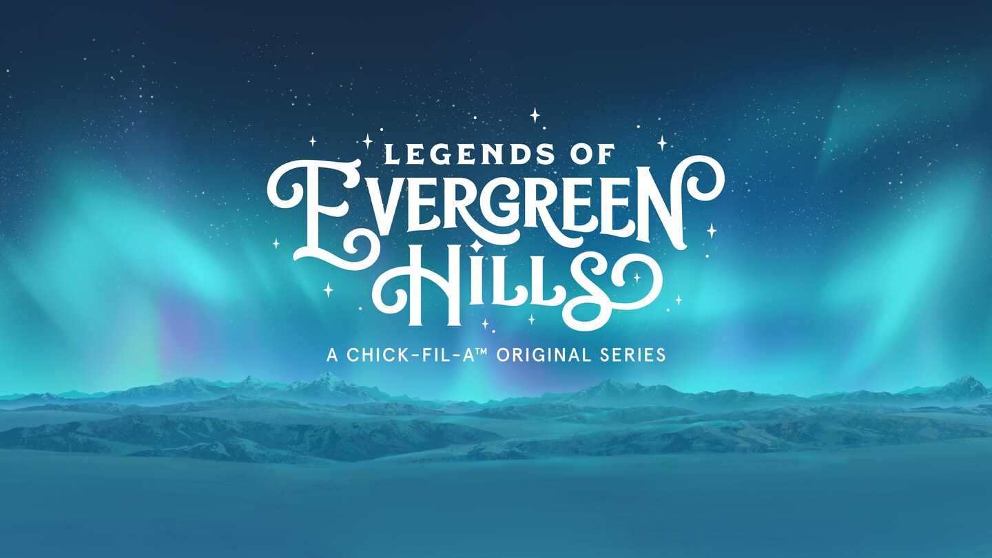 The title card for Chick-fil-A's Legends of Evergreen Hills.