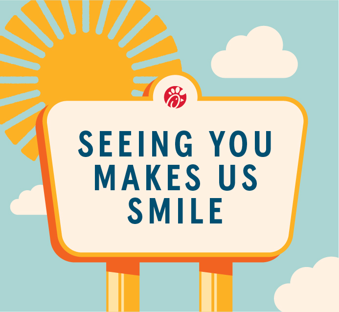 Graphic with blue sky, white clouds and yellow sun, with Chick-fil-A road sign that says "See you makes us happy"